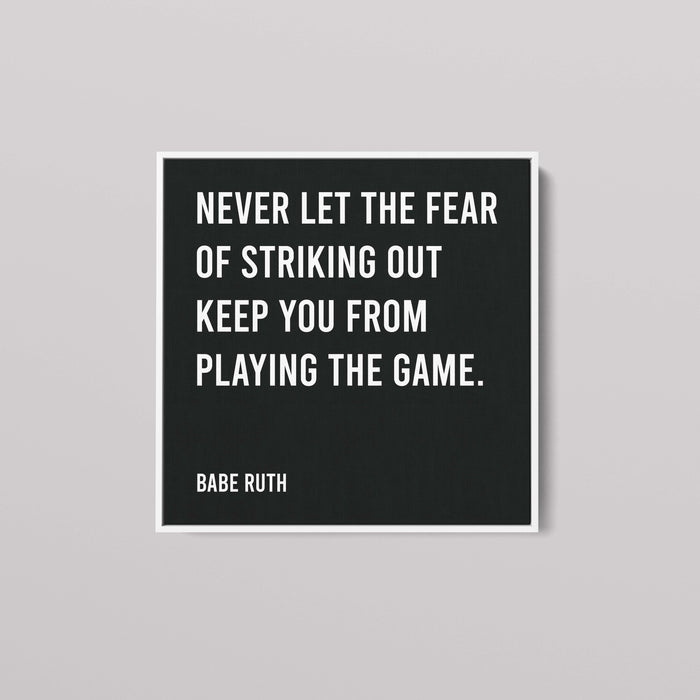 Babe Ruth - Never Let The Fear Of Striking