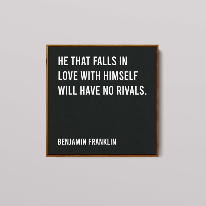 Benjamin Franklin - He That Falls In Love