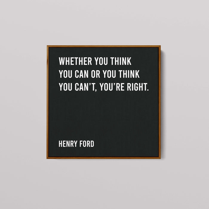 Henry Ford - Whether You Think You Can