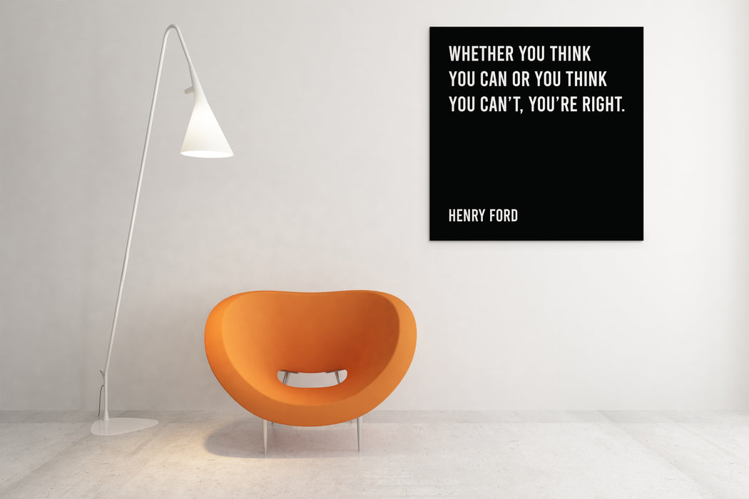 Henry Ford - Whether You Think You Can