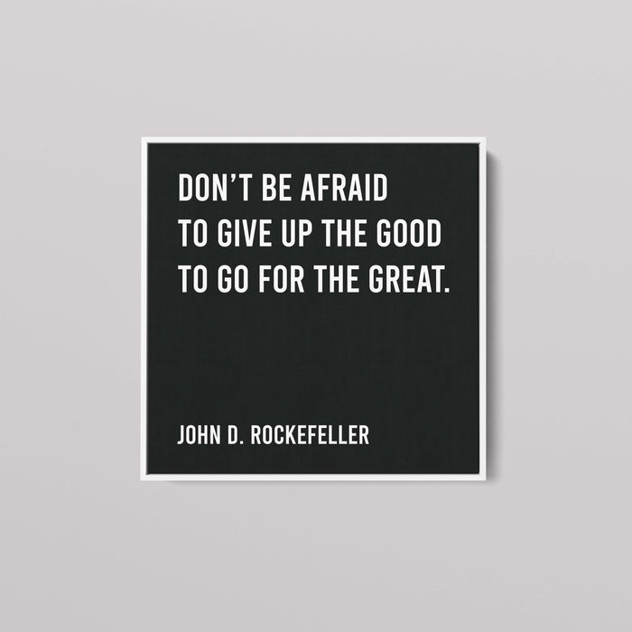 John D. Rockefeller - Don’t Be Afraid