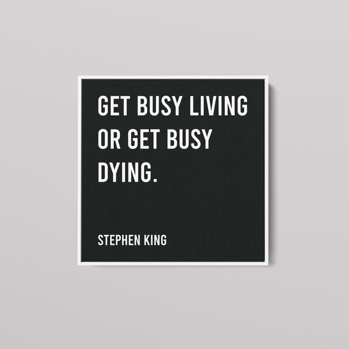 Stephen King - Get Busy Living