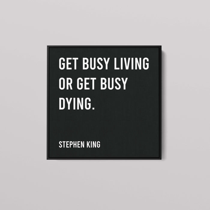 Stephen King - Get Busy Living